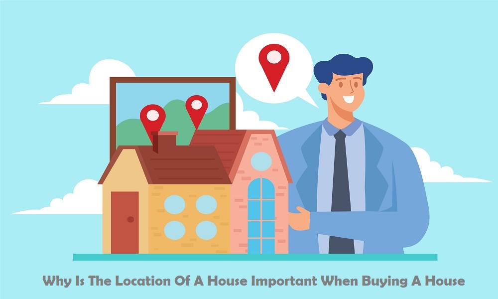 Location Of A House Important When Buying A House